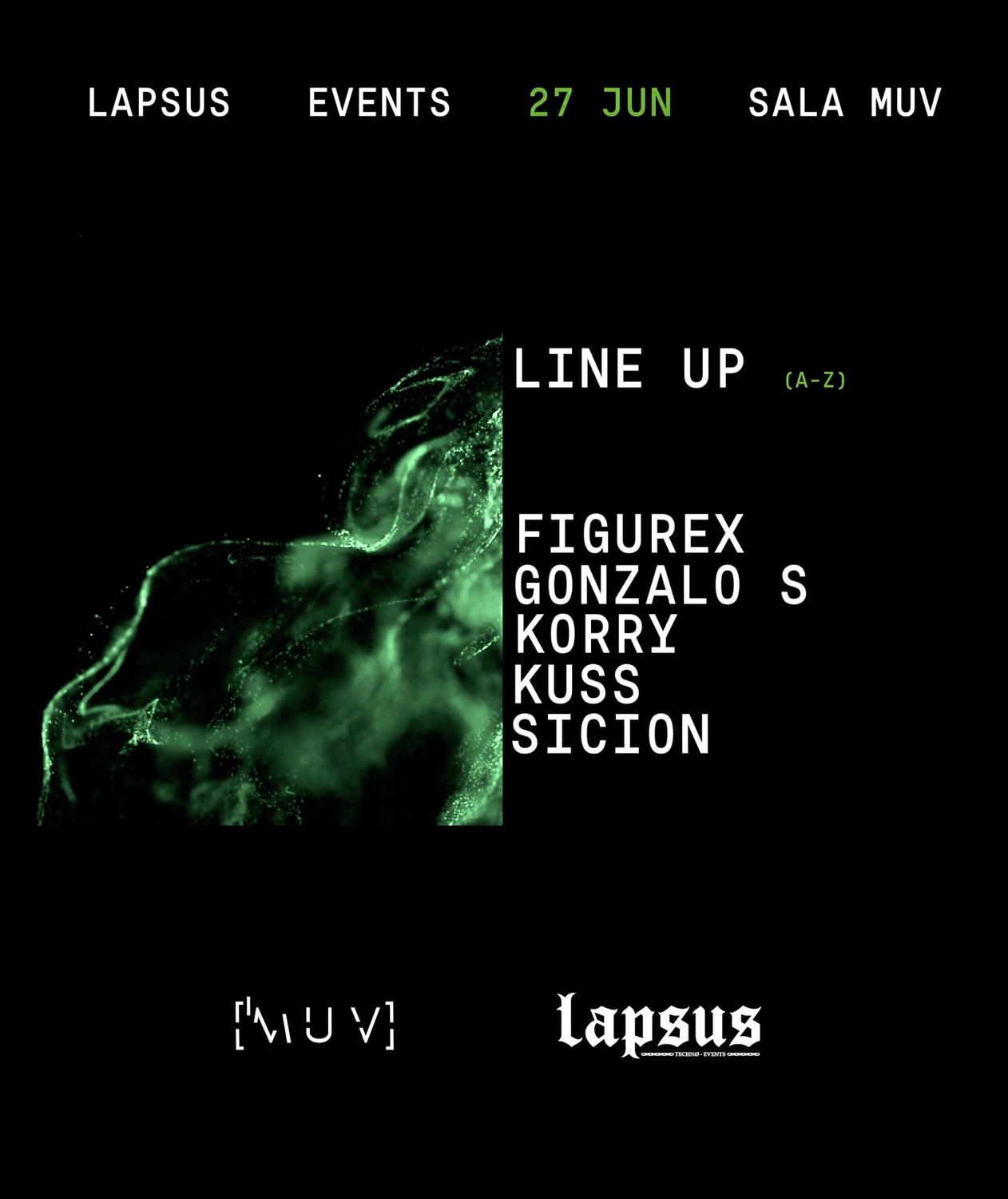 Lapsus Events With Kuss, Sicion, Figurex, Gonzalo S, Korry