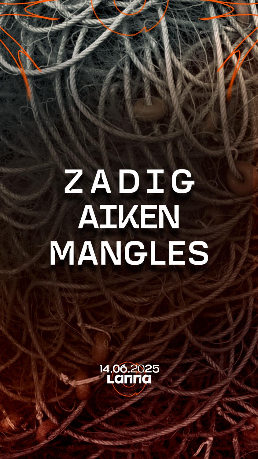 Lanna Club Presenta Zadig, Aiken, Manglés
