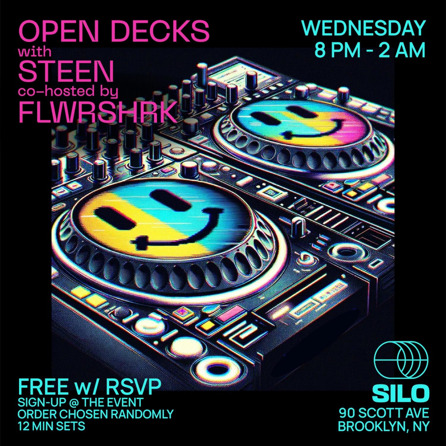 Open Decks With Steen And Flwrshrk