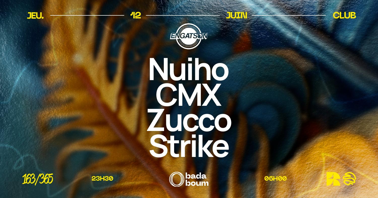 Club — Engatson (All Night Long): Nuiho (+) Cmx (+) Zucco (+) Strike