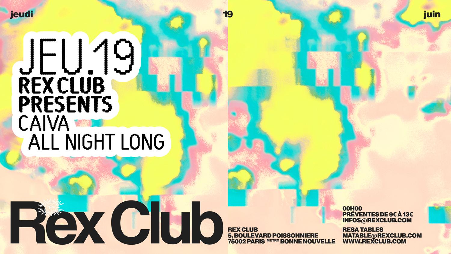 Rex Club Presents: Caiva All Night Long