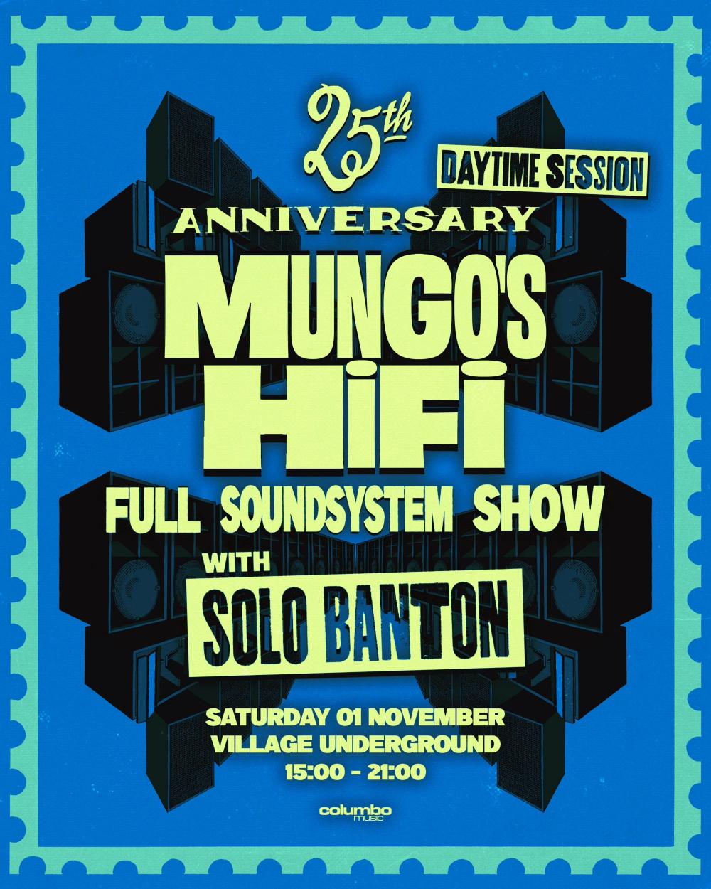 25 Years Of Mungo'S Hi Fi (Full Soundsystem Show)