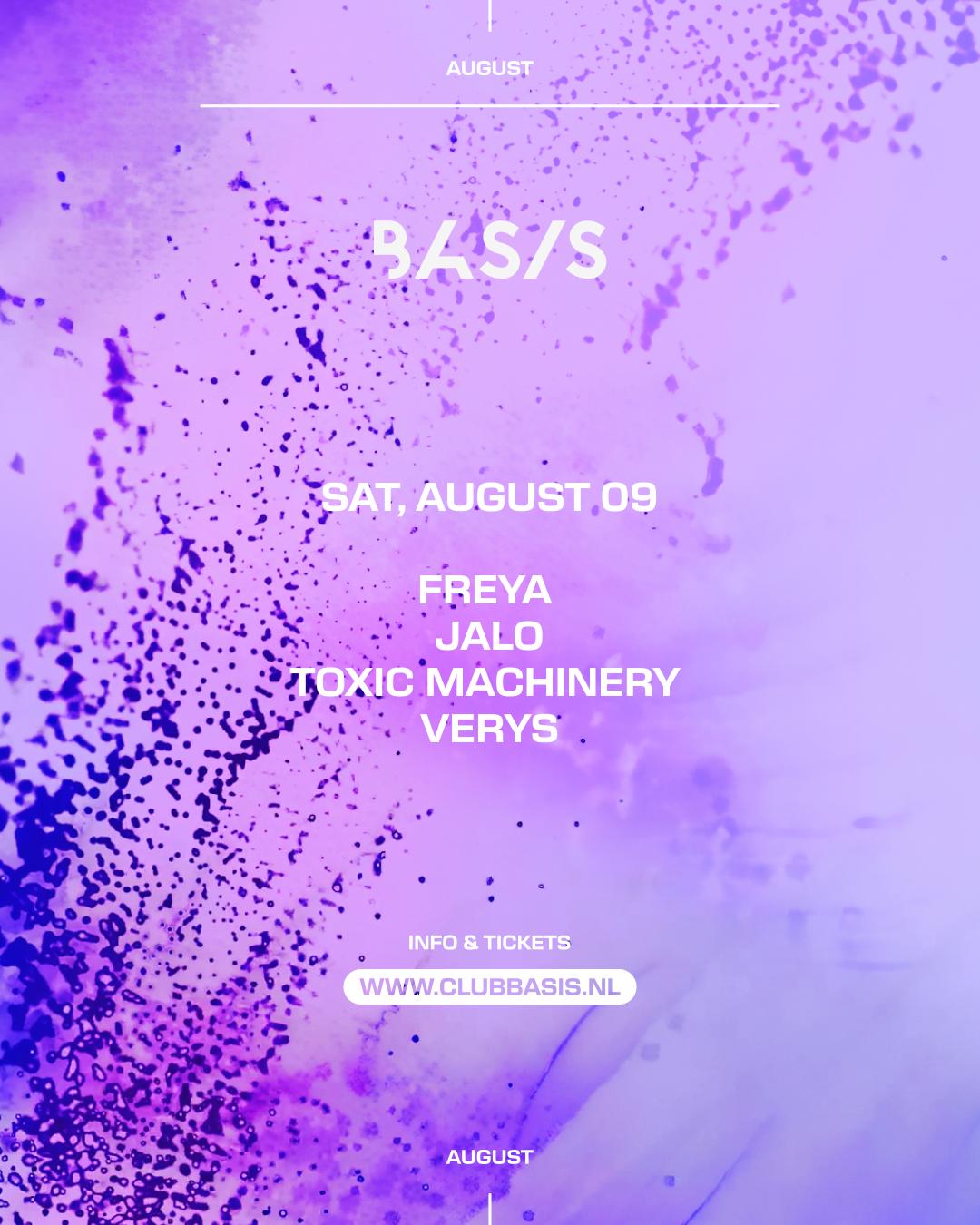 Basis/ Freya/ Jalo/ Toxic Machinery/ Verys