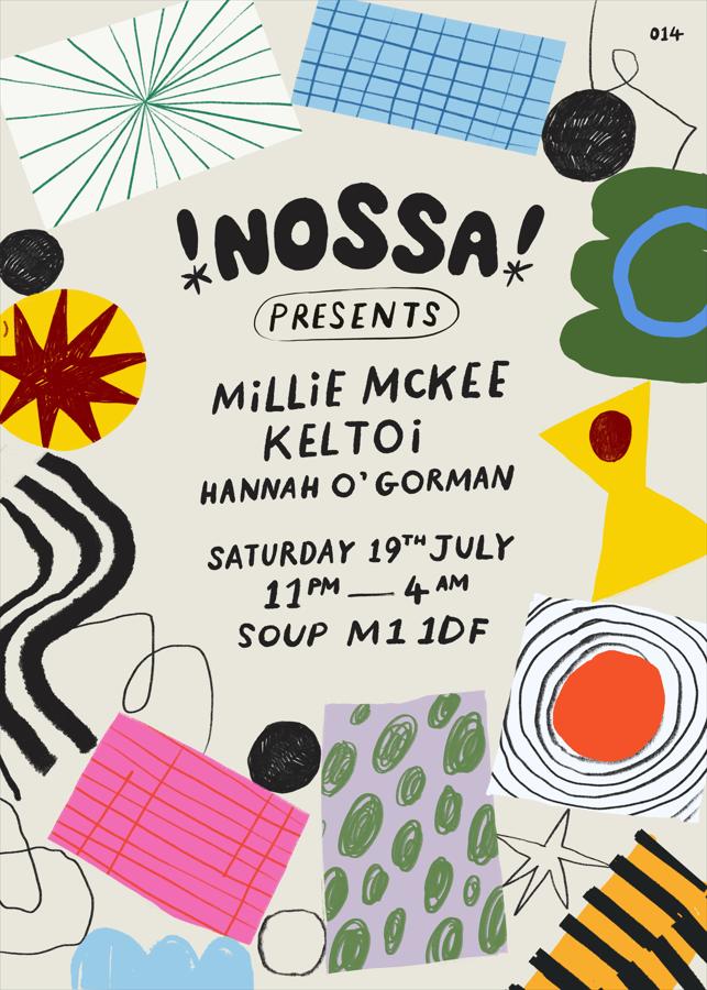 Nossa! Presents: Millie Mckee, Keltoi, Hannah O'Gorman