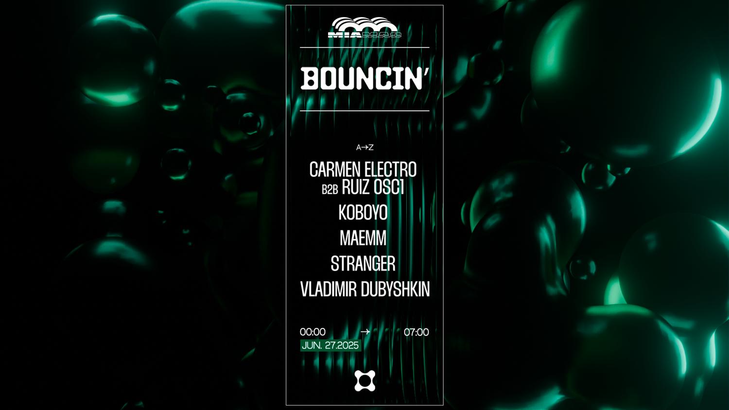 Bouncin': Vladimir Dubyshkin, Stranger, Ruiz Osc1 B2B Carmen Electro, Maemm, Koboyo