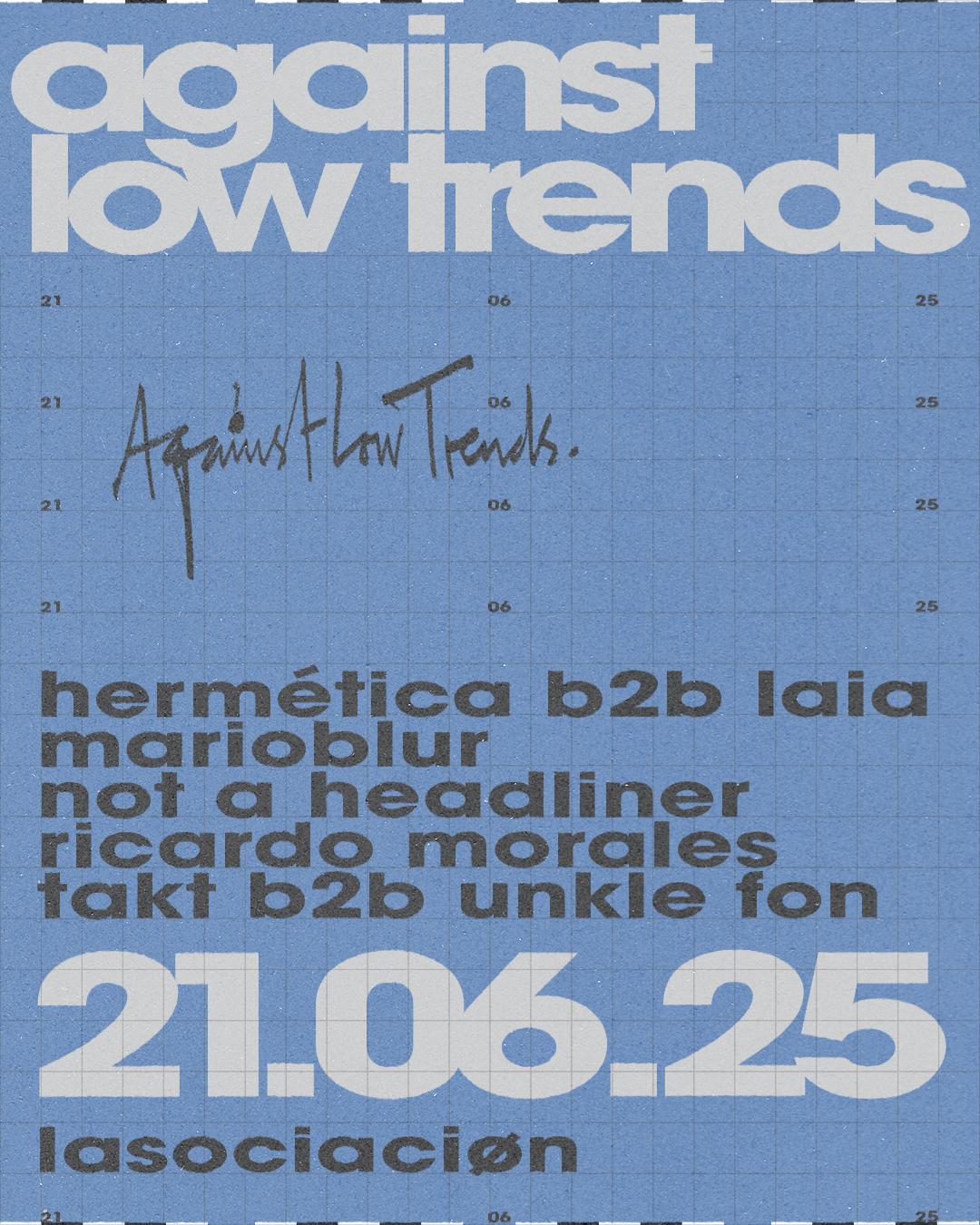 Against Low Trends Showcase