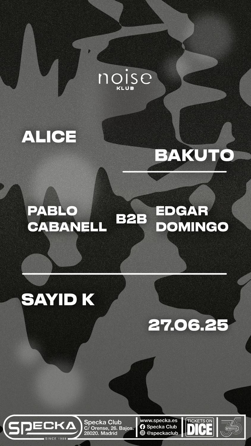 Alice + Sayid K. + Bakuto / Noise Klub