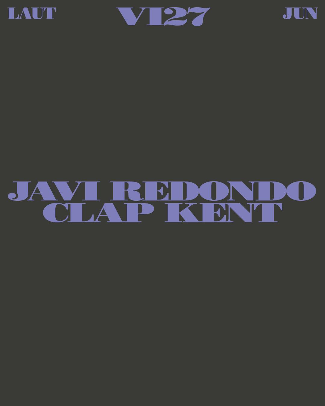 Javi Redondo + Clap Kent