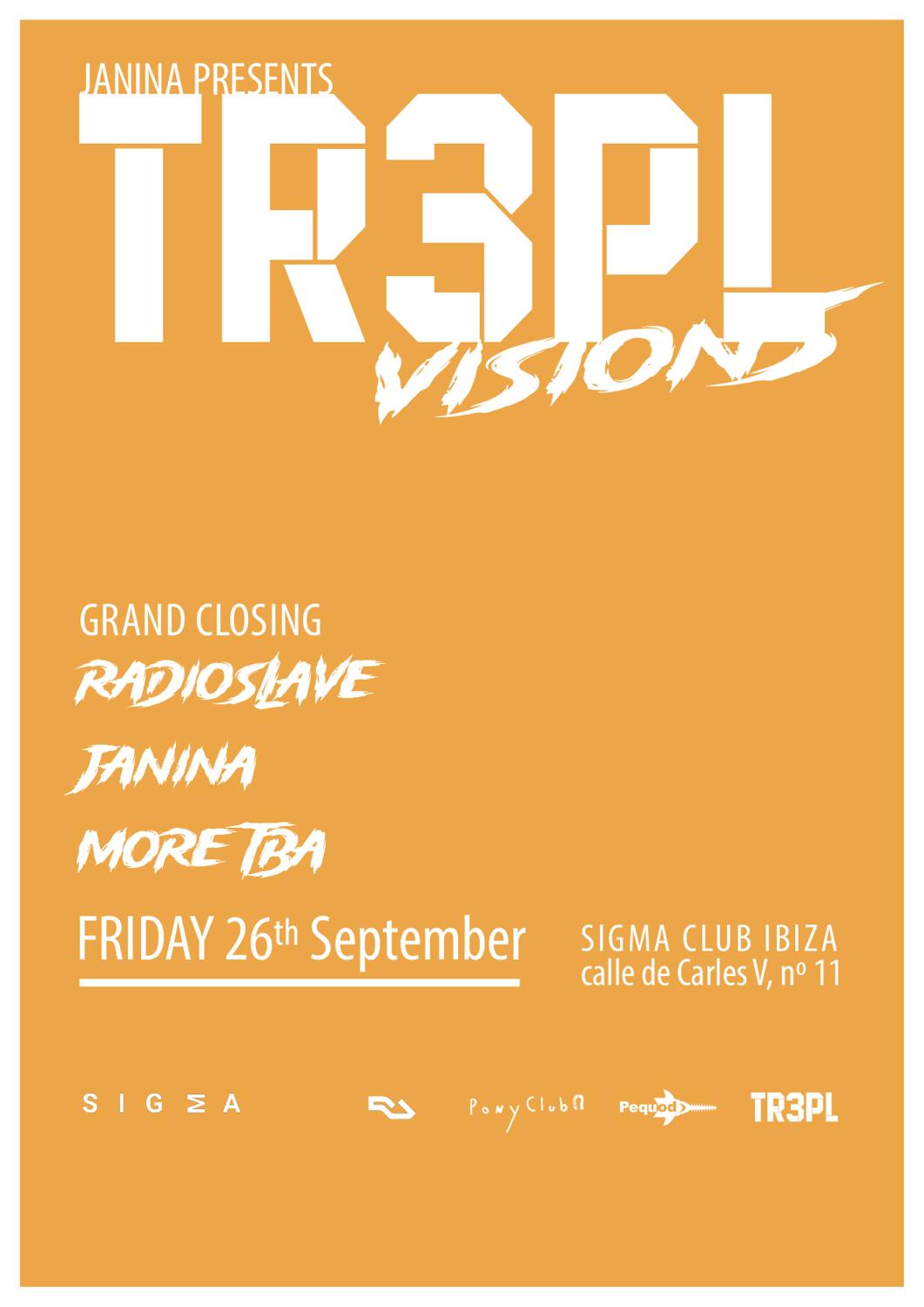 Janina Presents Triplevisions: Radio Slave & More Tba
