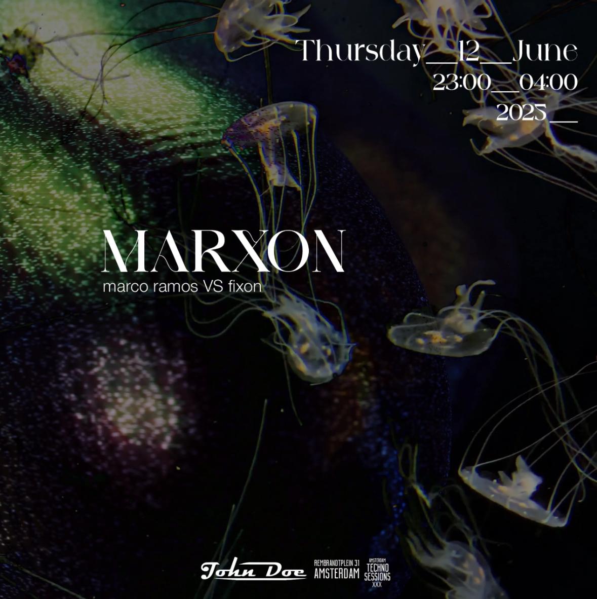 Amsterdam Techno Sessions W/ Marxon (Marco Ramos Vs Fixon)