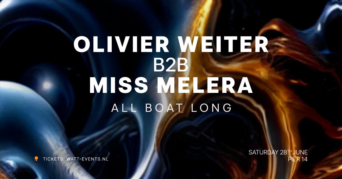 Olivier Weiter B2B Miss Melera - All Boat Long
