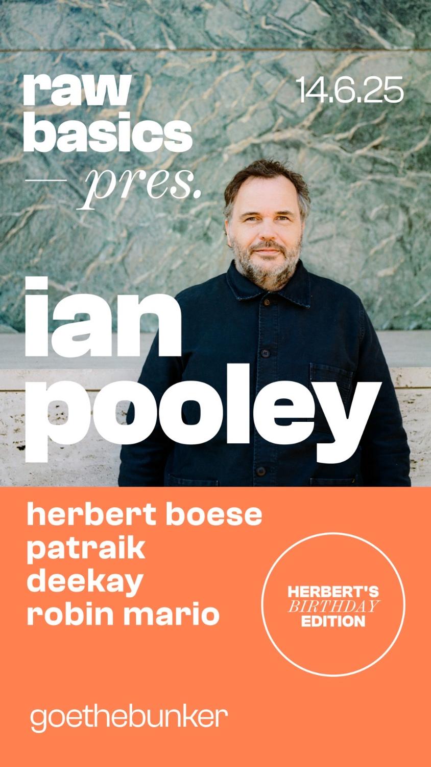 Raw Basics Pres. Ian Pooley