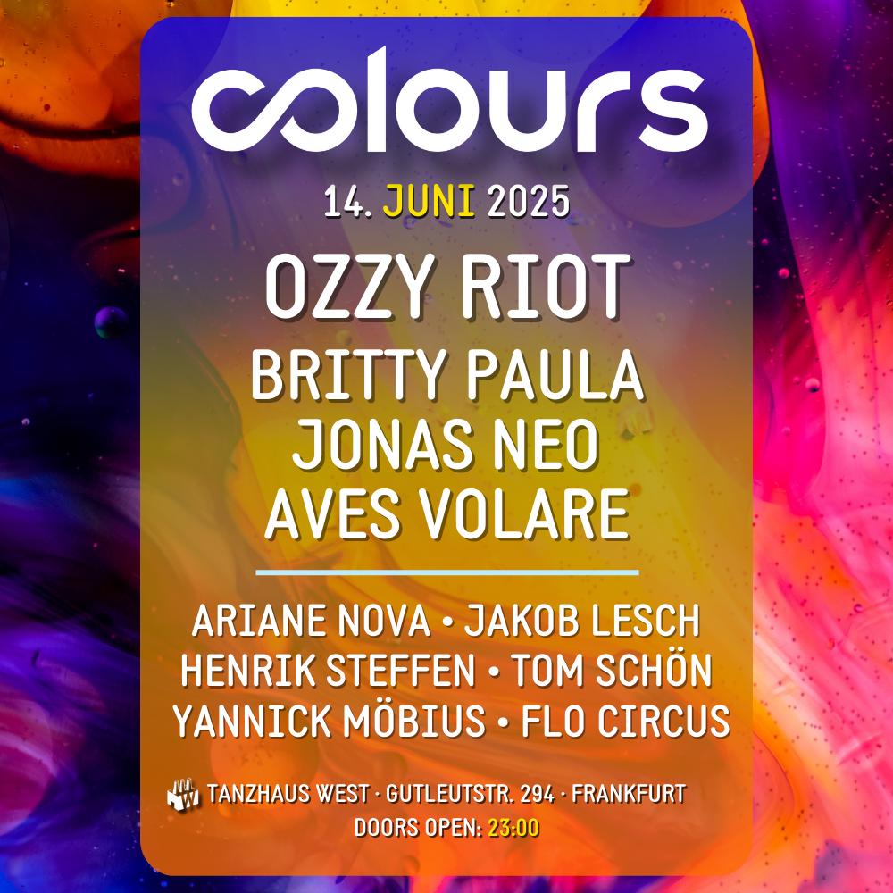 Colours With Ozzy Riot, Britty Paula, Aves Volare And Many More