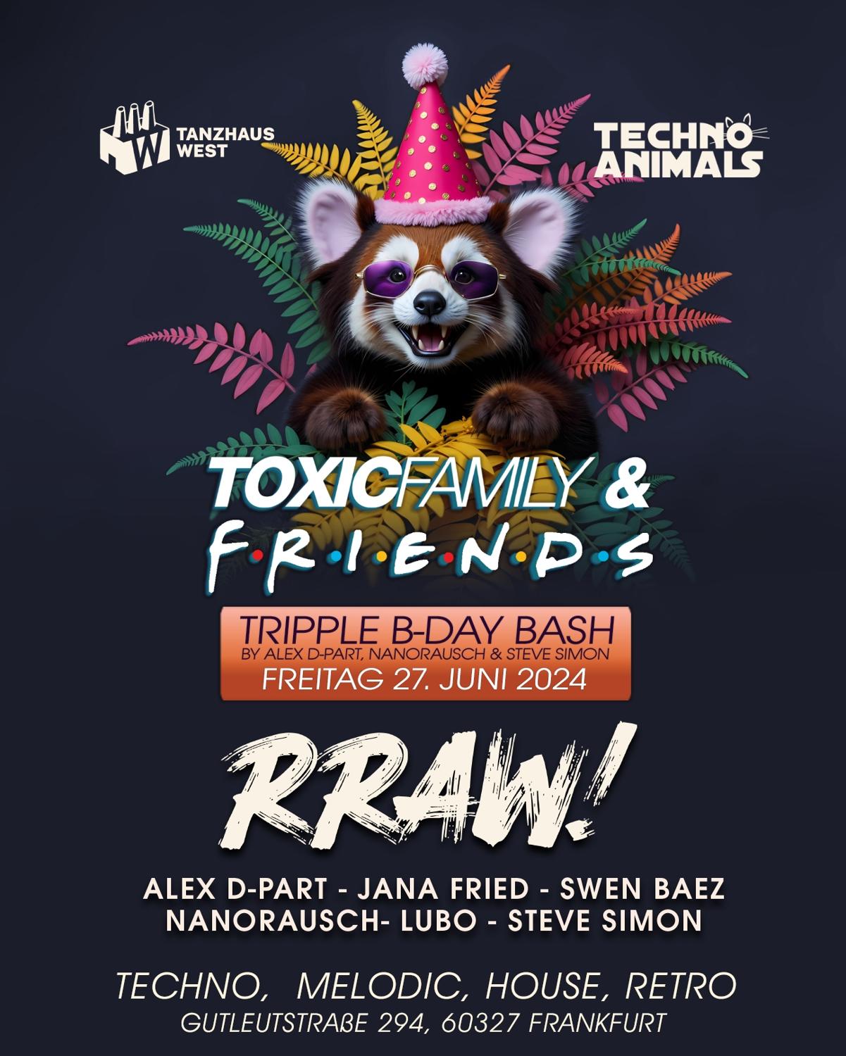 Toxic Family & Friends – Tripple B-Day Bash