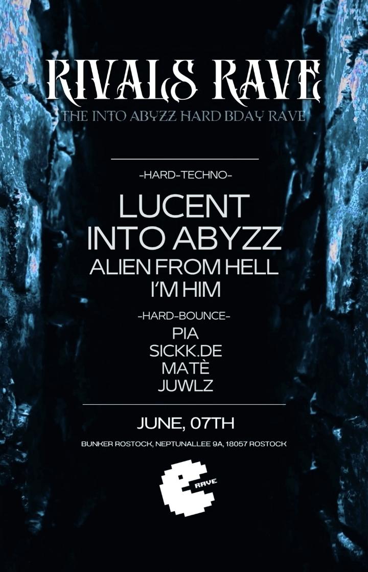 Rivals Rave - The Into Abyzz Hard Bday Rave