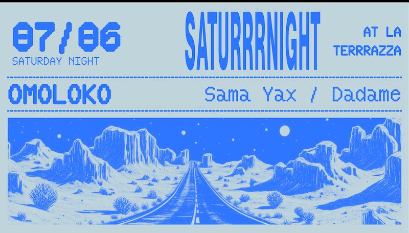 Saturrrnights With Omoloko, Sama Yax Y Dadame