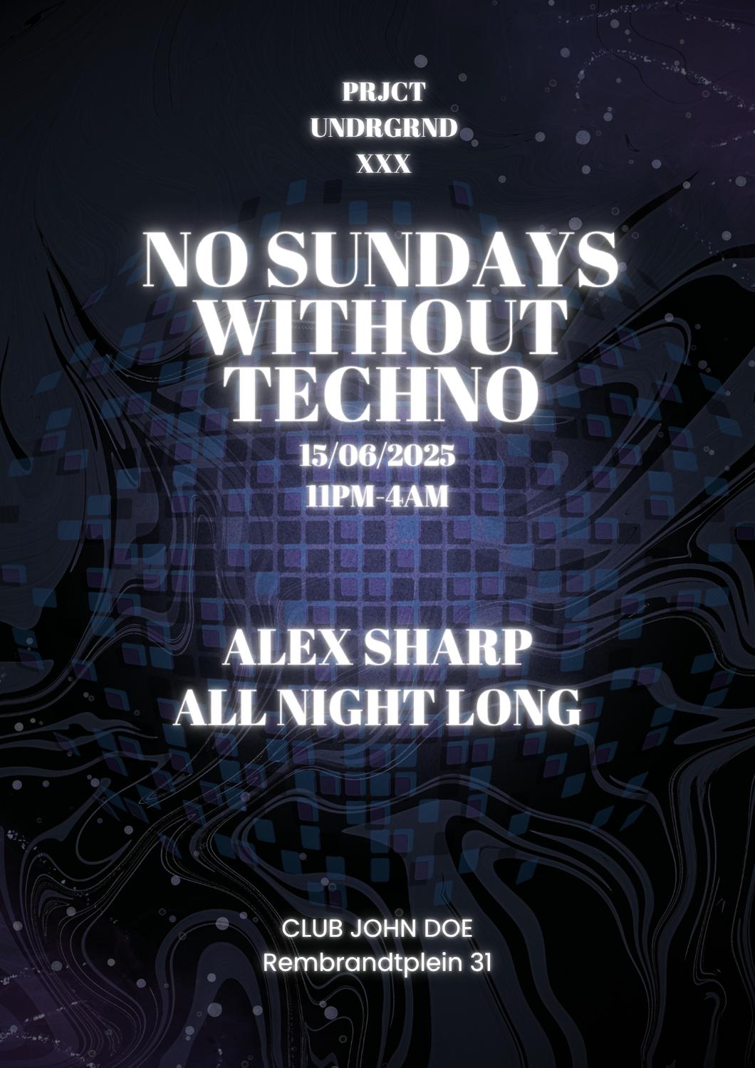 No Sundays Without Techno