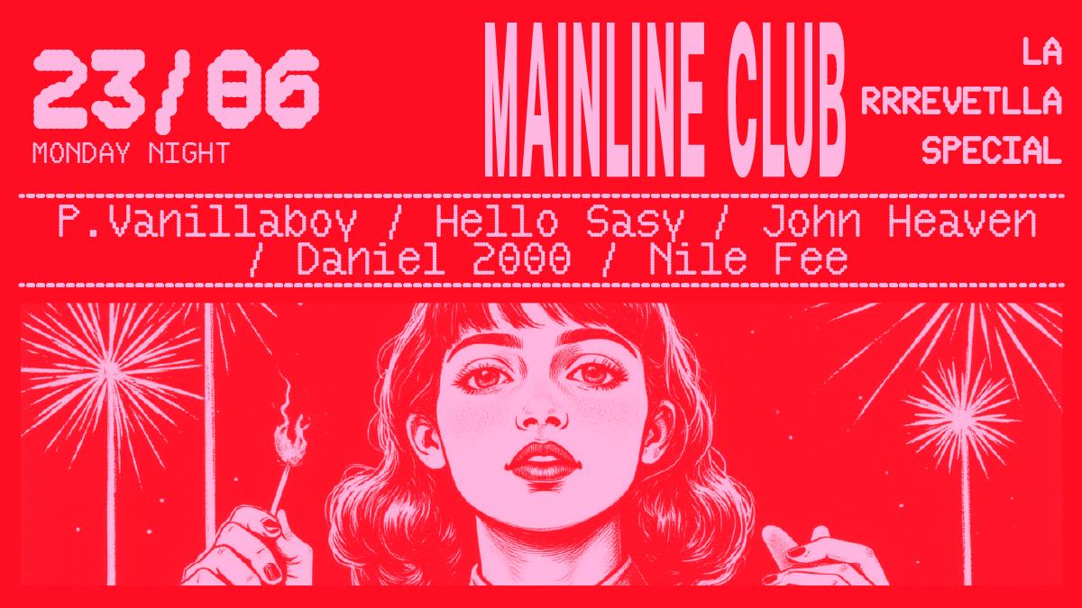 Mainline Club X La Terrrazza: La Rrrevetlla Special