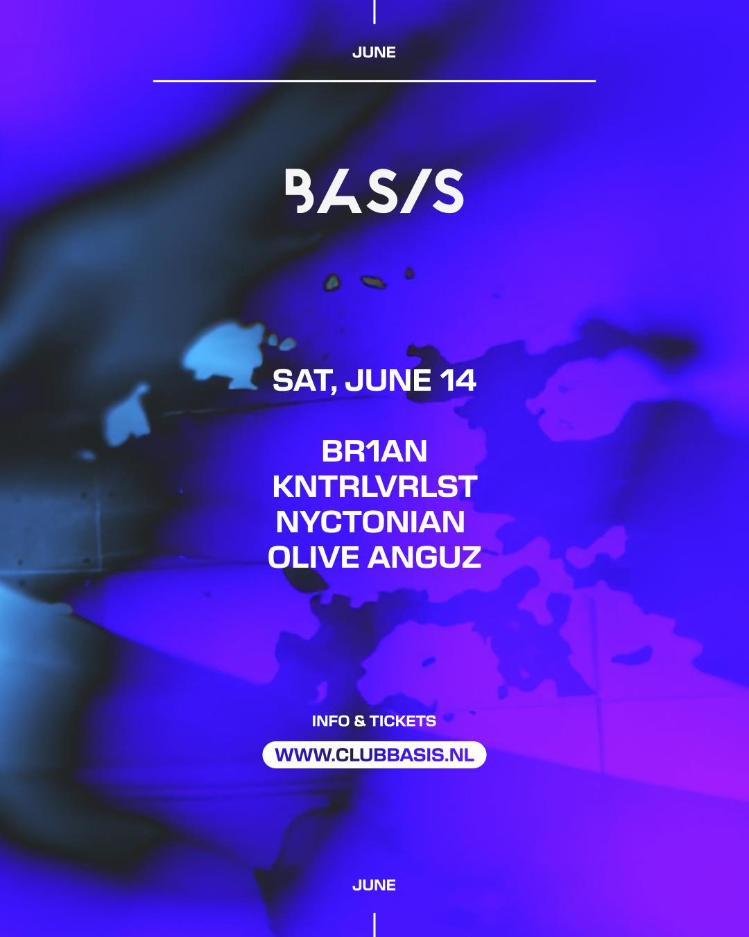 Basis/ Br1An/ Kntrlvrlst/ Nyctonian/ Olive Anguz