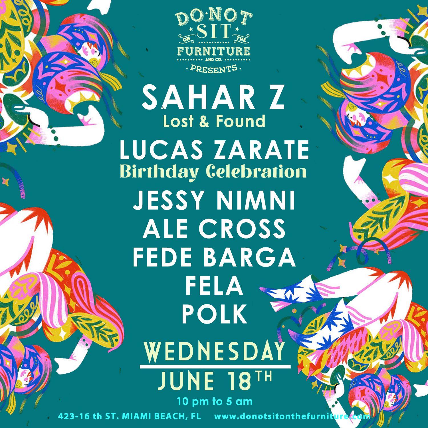 Sahar Z [Lost & Found], Lucas Zarate [Birthday]