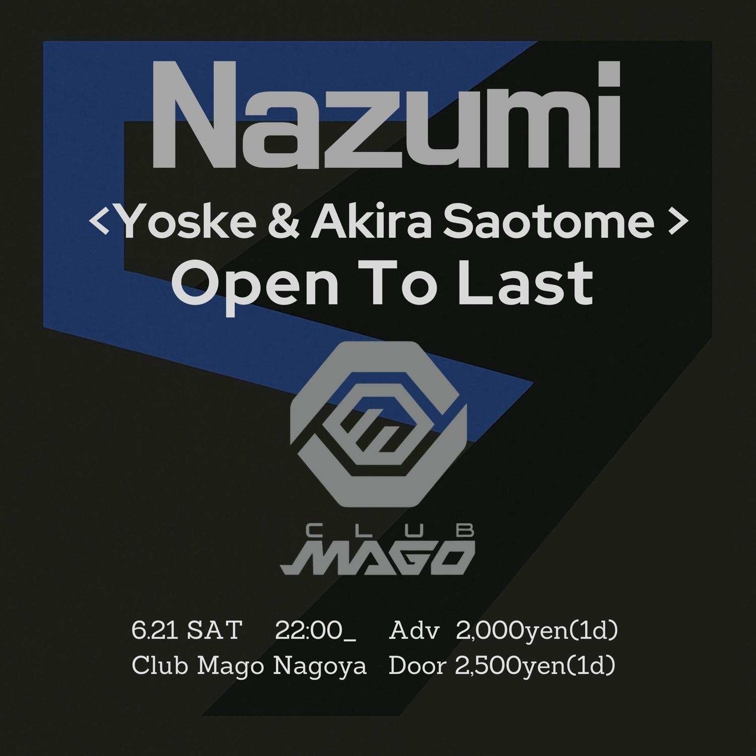 Nazumi Open To Last