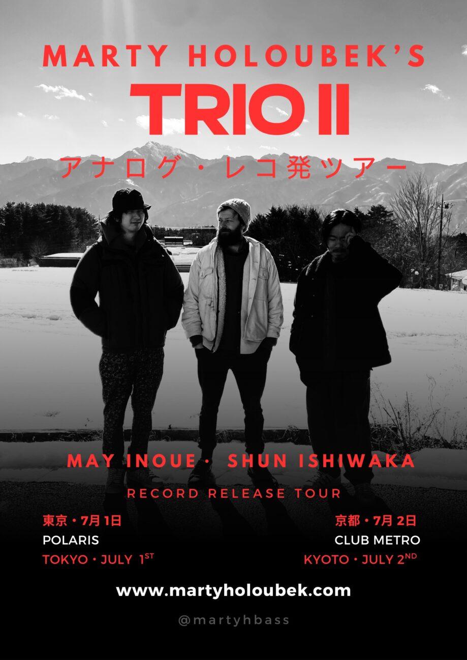 Marty Holoubek'S『Trio Ⅱ』 Record Release Tour Feat. 井上銘 & 石若駿