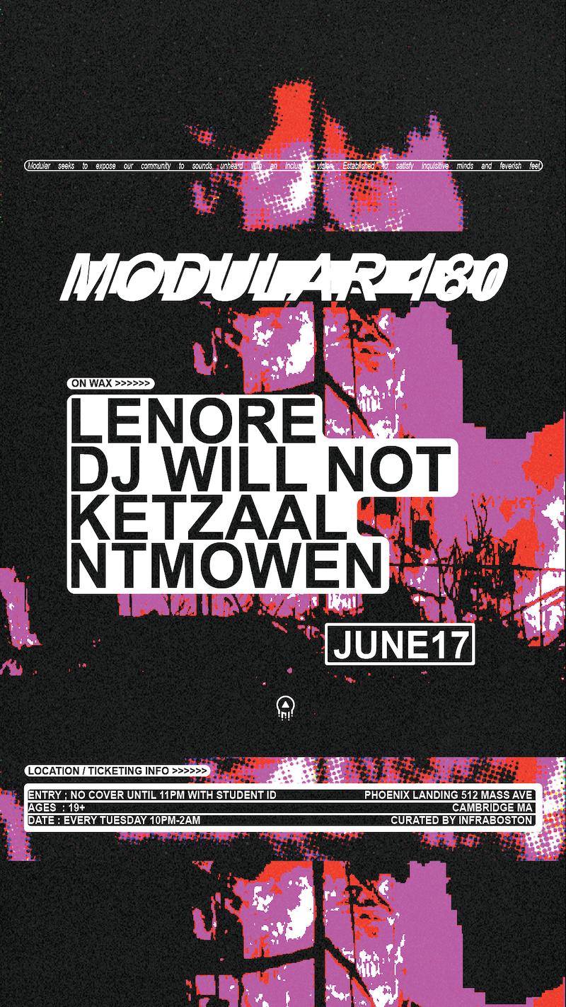 Modular On Wax Presents: Lenore, Dj Will Not, Ntmowen, Ketzaal