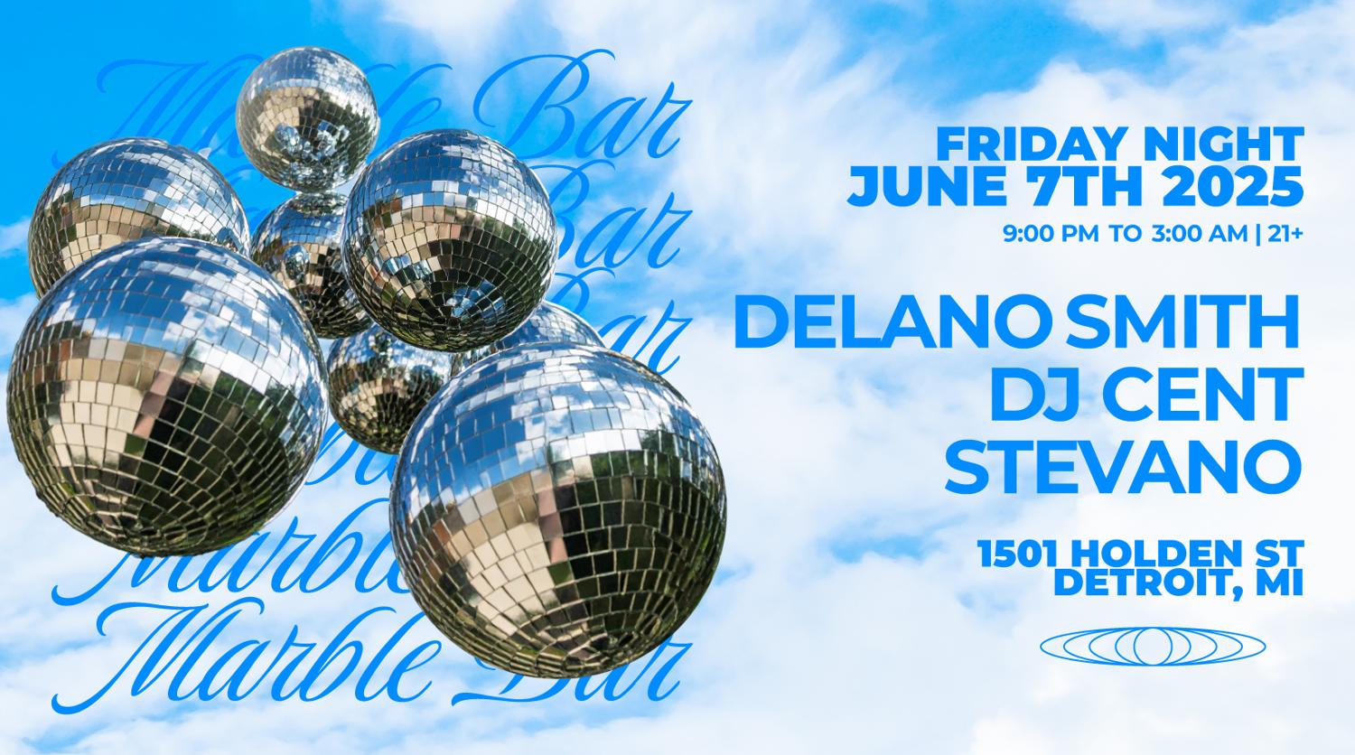 Marble Bar Pres: Delano Smith, Dj Cent, And Stevano