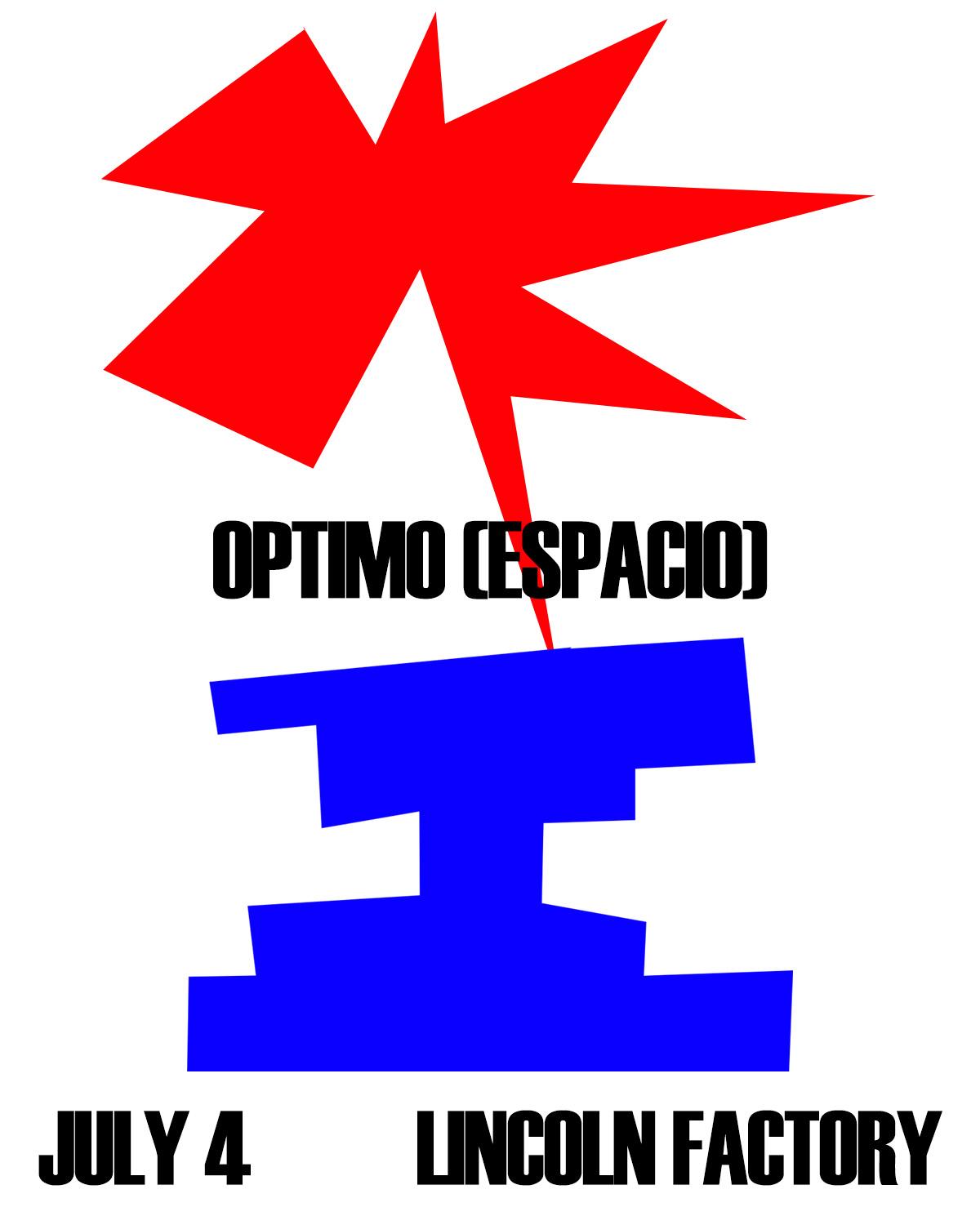 Lincoln Factory // Optimo (Espacio)