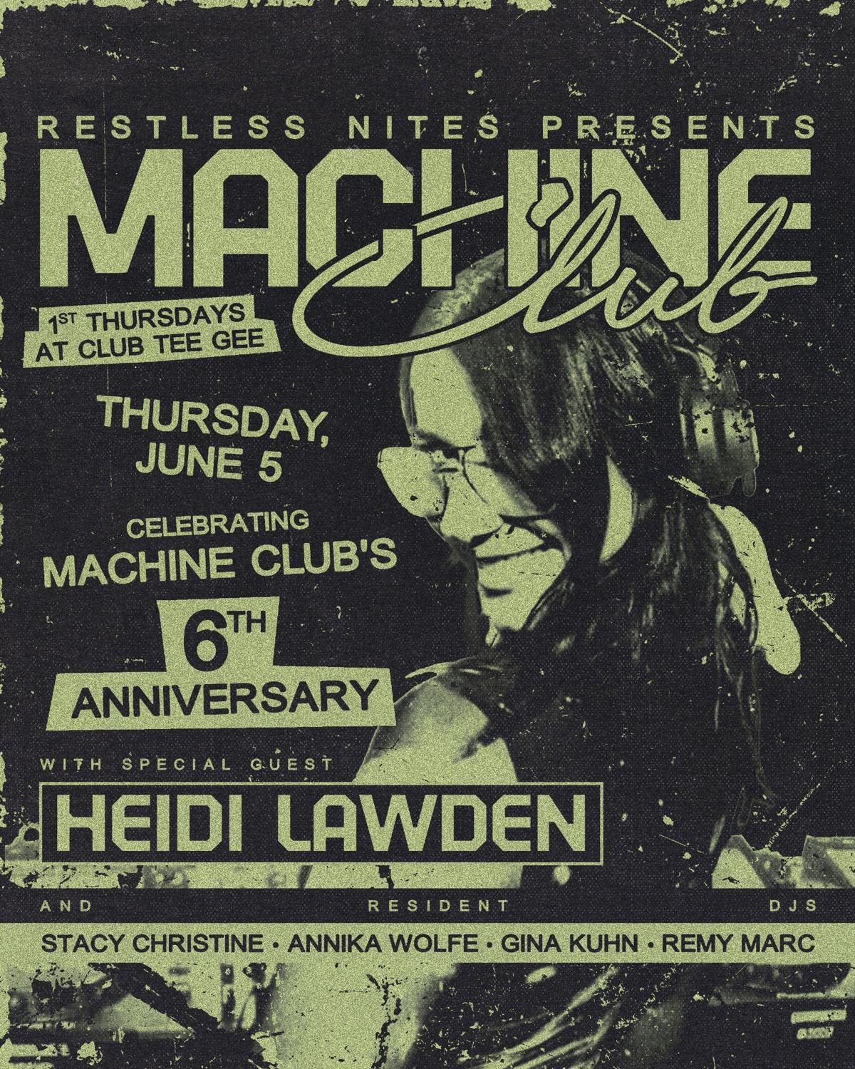 Machine Club 6Th Anniversary: Heidi Lawden, Stacy Christine, Gina Kuhn