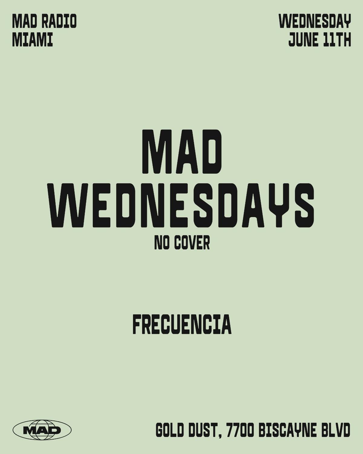 Mad Wednesdays / Frecuencia