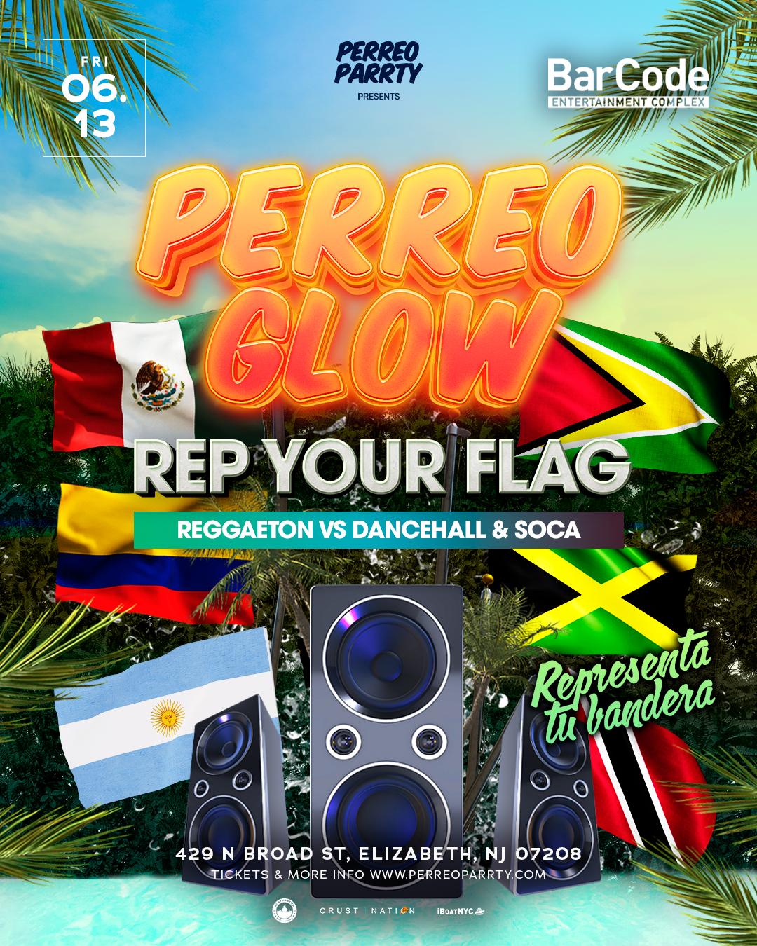Perreo Glow Rep Your Flag At Barcode - Latin & Reggaeton Dance Party