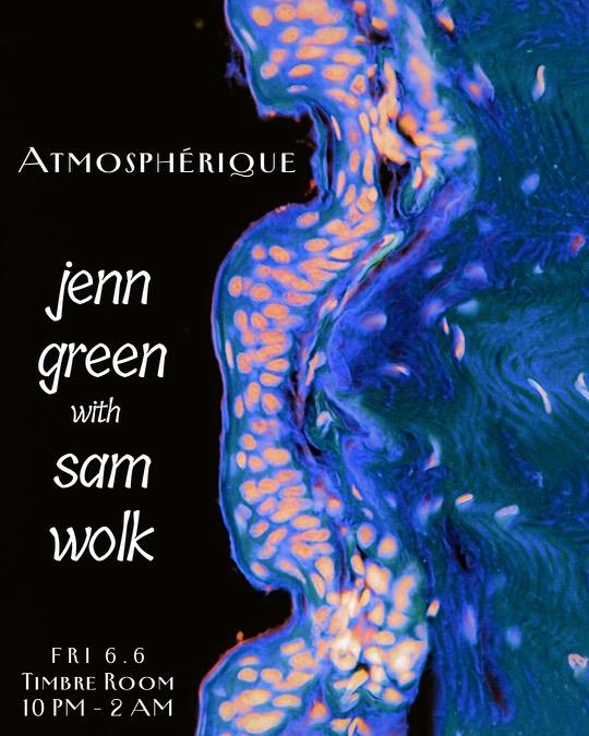 Atmosphérique: Jenngreen With Sam Wolk