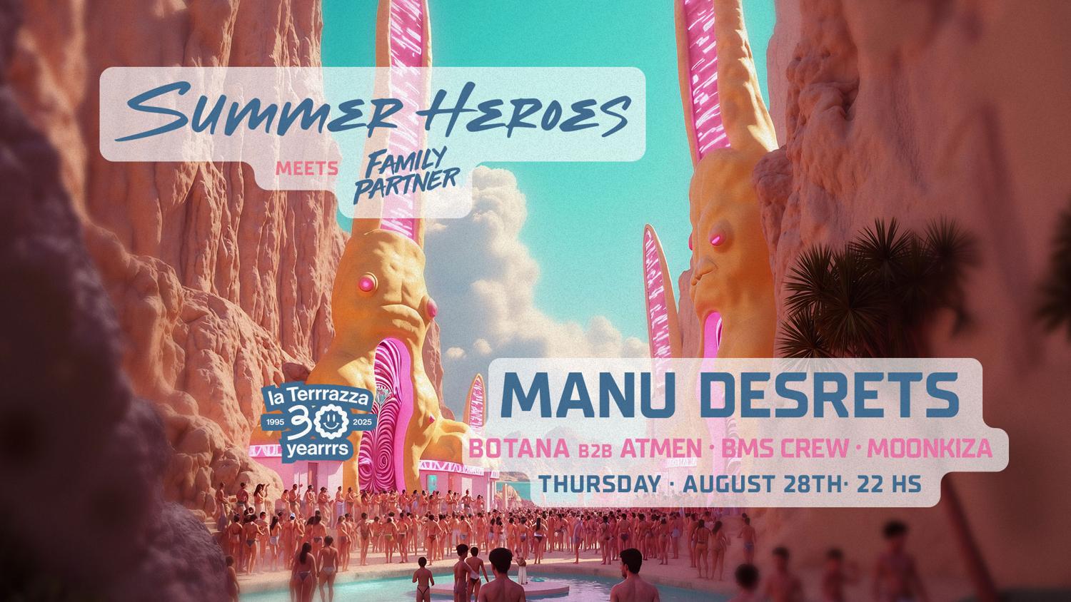 Summer Heroes Closing Meets Family Partner / Open Air With Manu Desrets - La Terrrazza