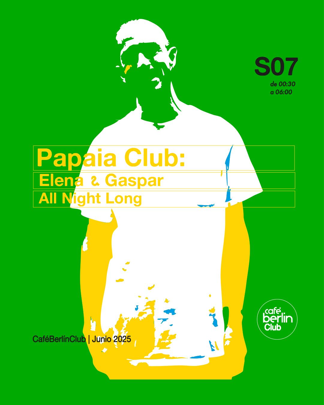 Papaia Club: Gaspar & Elena - All Night Long
