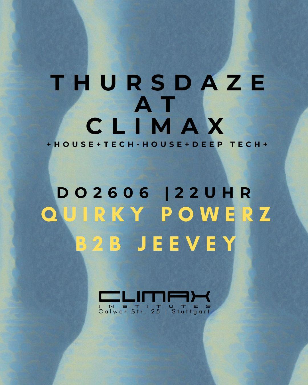 Thursdaze W/Quirky Powerz B2B Jeevey