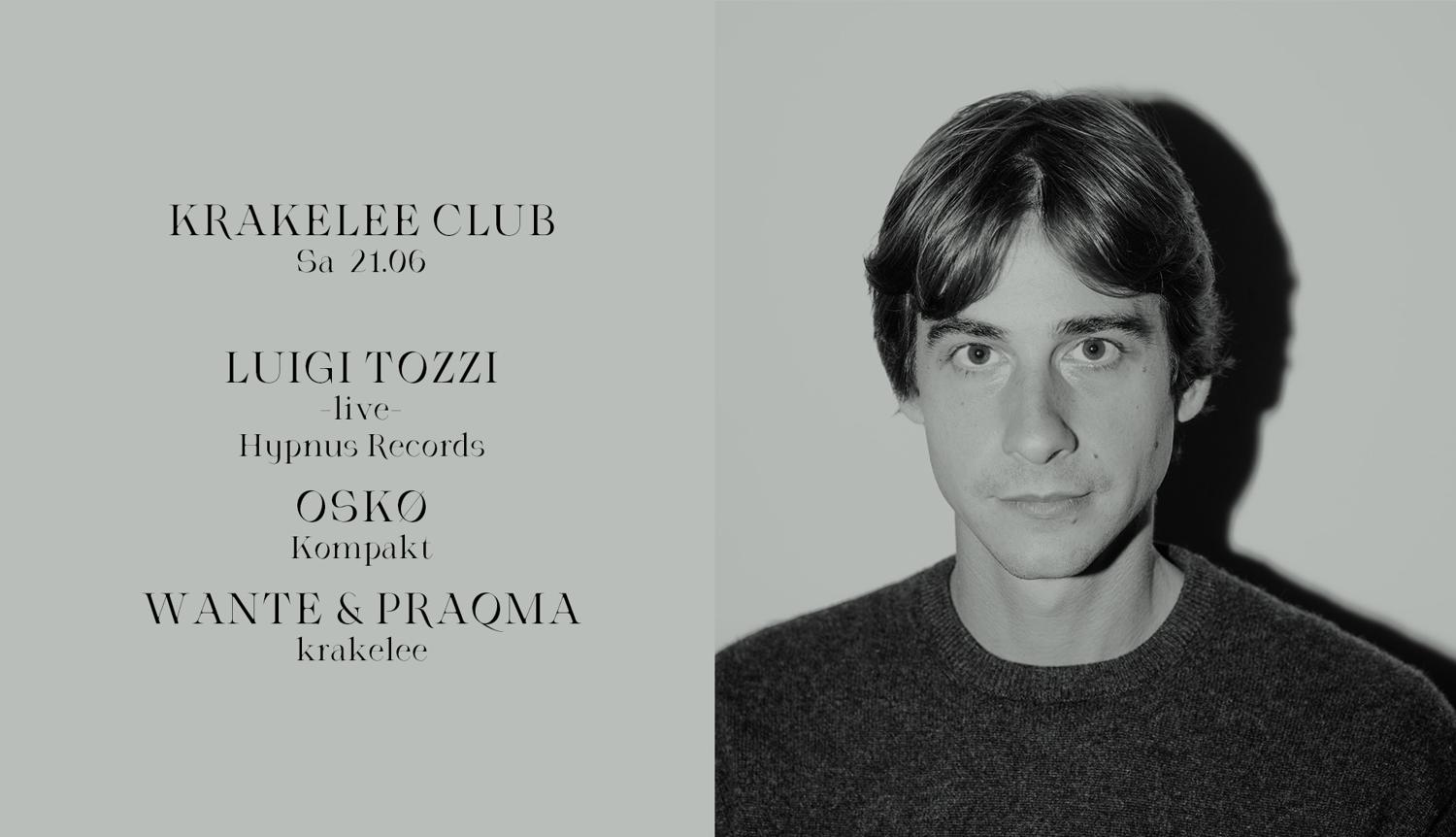 Krakelee Club With Luigi Tozzi, Oskø, Wante & Praqma
