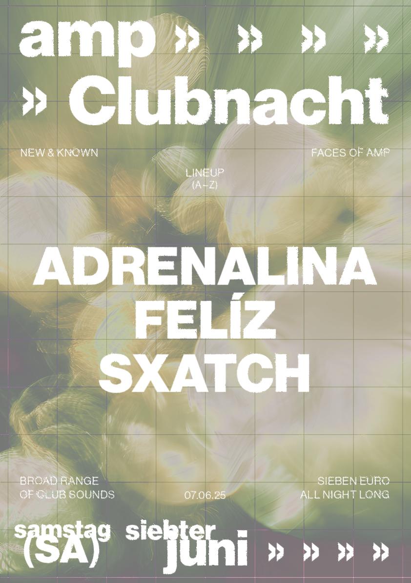 Clubnacht With Adrenalina, Felíz, Sxatch