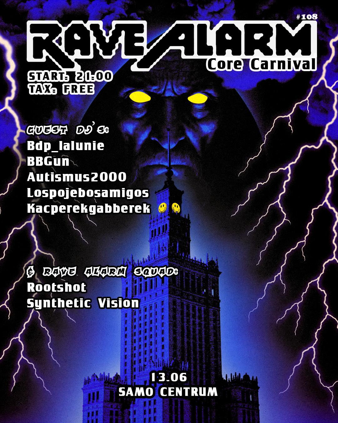 Rave Alarm #108 Core Carnival