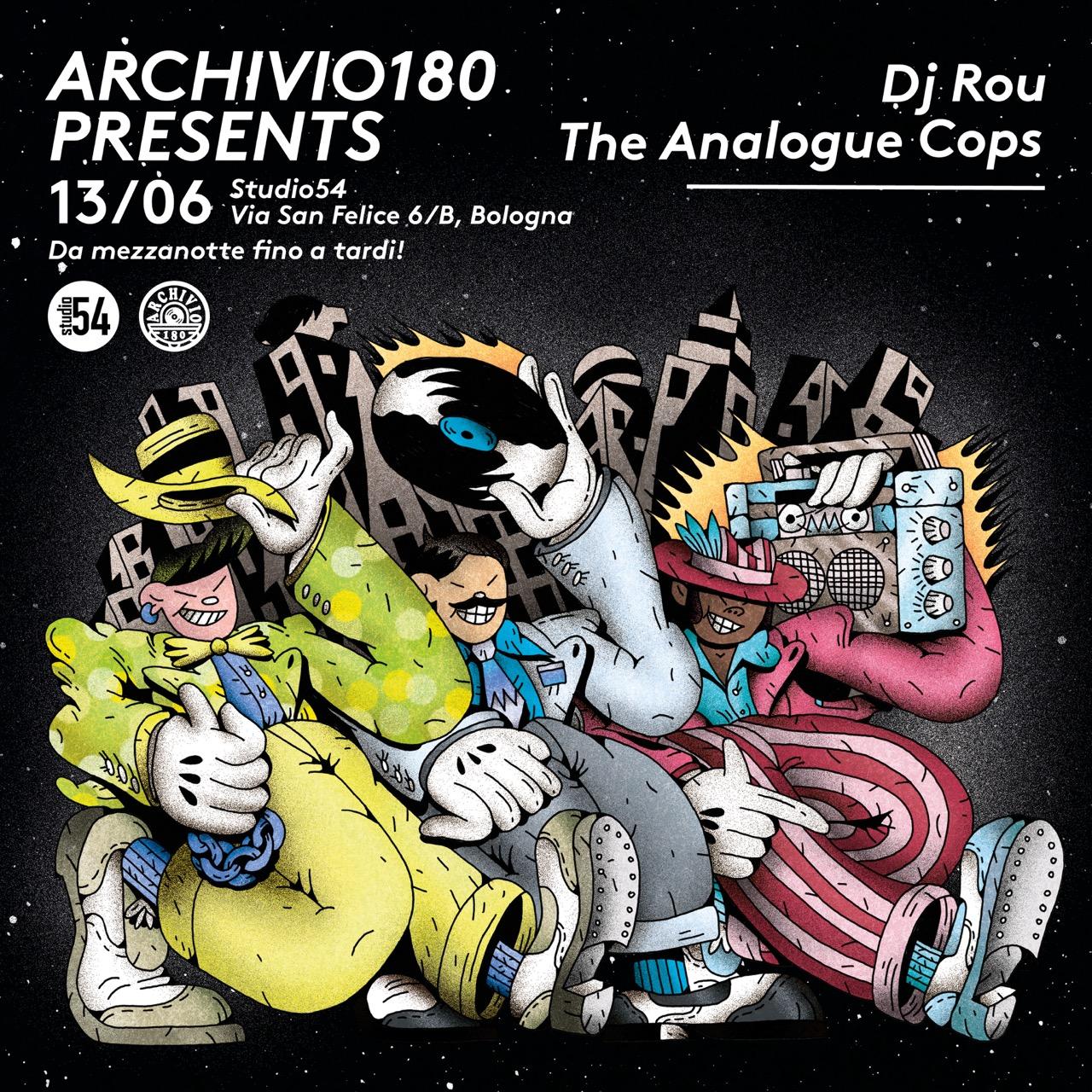 Archivio180 Presents @Studio54 W/Dj Rou, The Analogue Cops