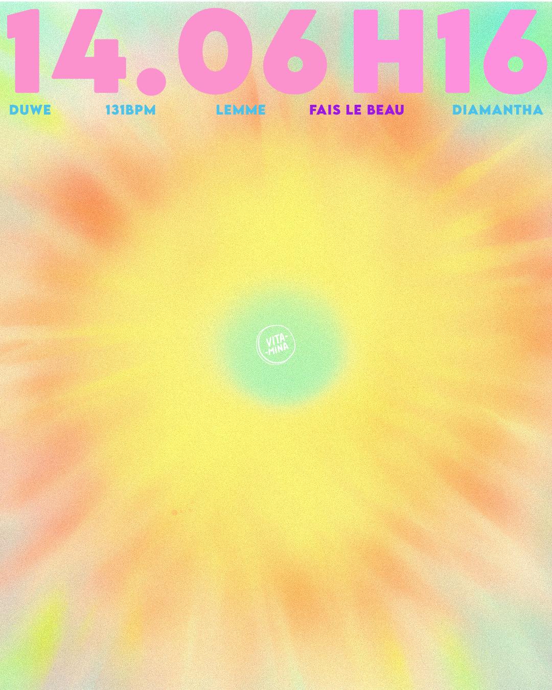 Vitamina / Fais Le Beau (Gay Haze Brussels), 131Bpm, Diamantha, Lemme, Duwe
