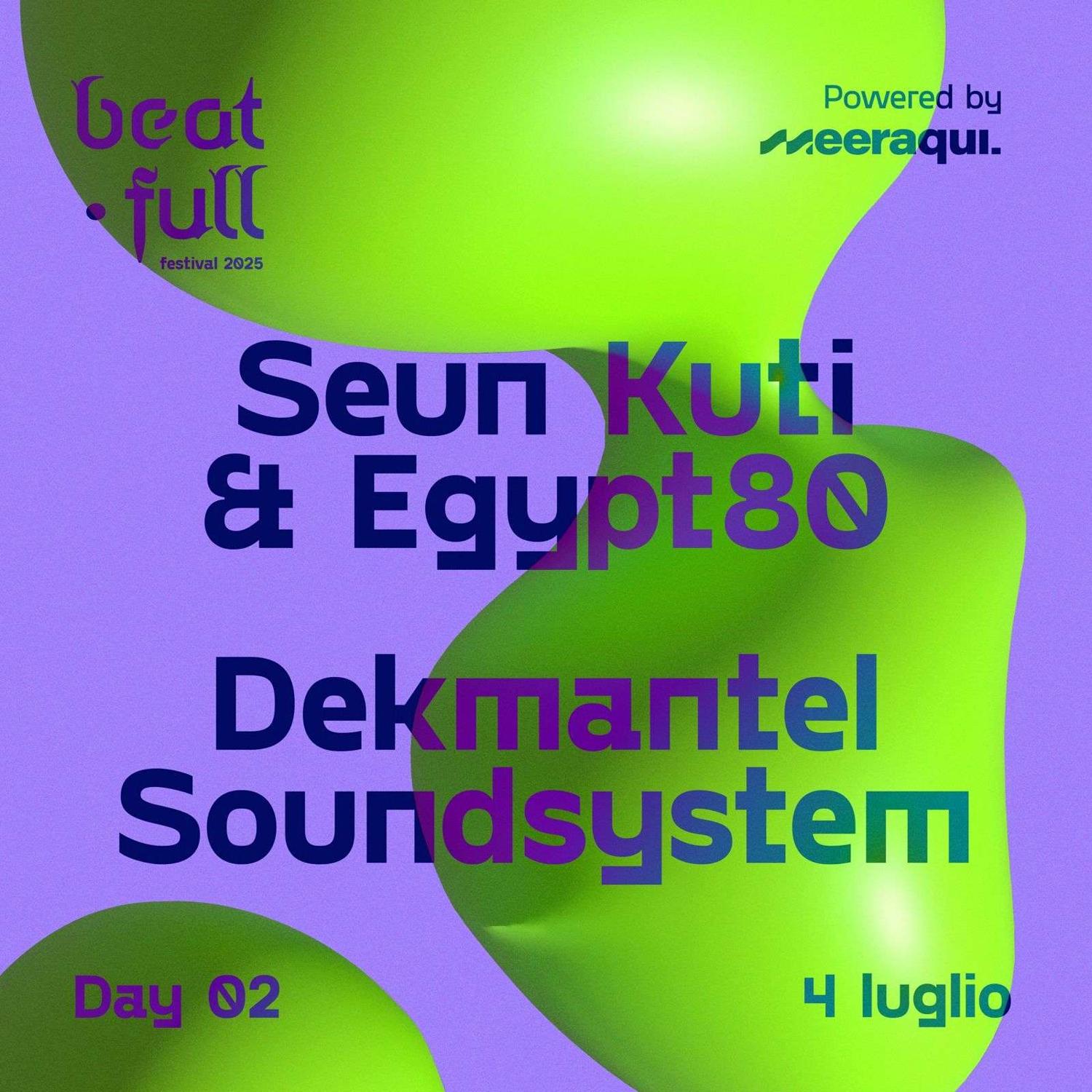 Beatfull Festival: Seun Kuti E Egypt80 + Dekmantel Soundsystem