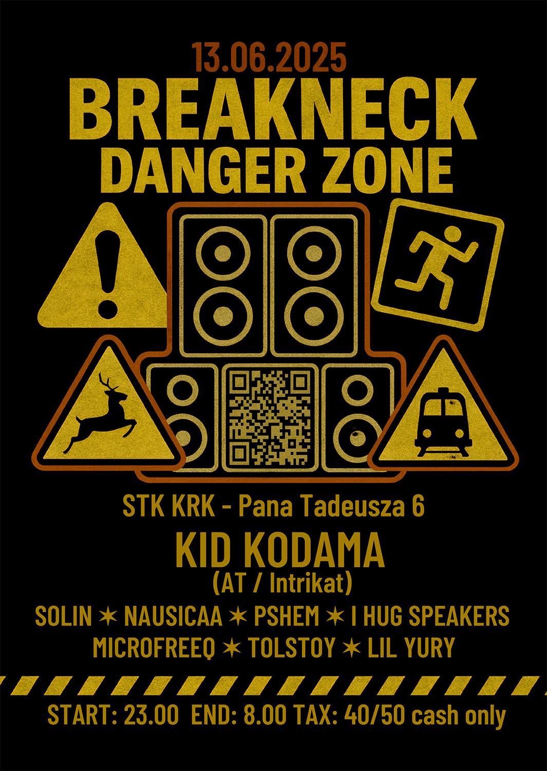 Breakneck / Danger Zone With Kid Kodama, I Hug Speakers, Nausica, Solin + Local Support