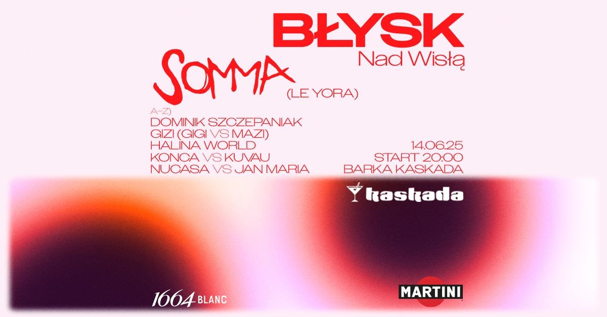 Błysk Nad Wisłą: Somma (Le Yora)