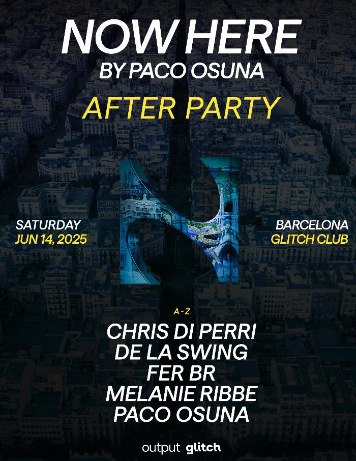 Output Official After Party Pres. Now Here At Glitch Limited Capacity