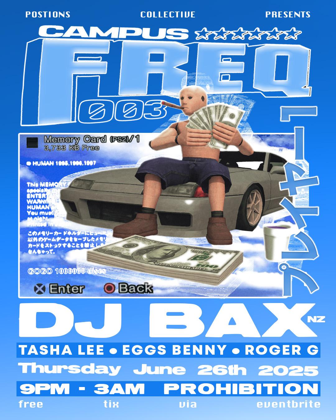 Dj Bax (Nz) • Campus Freq. [3.0]