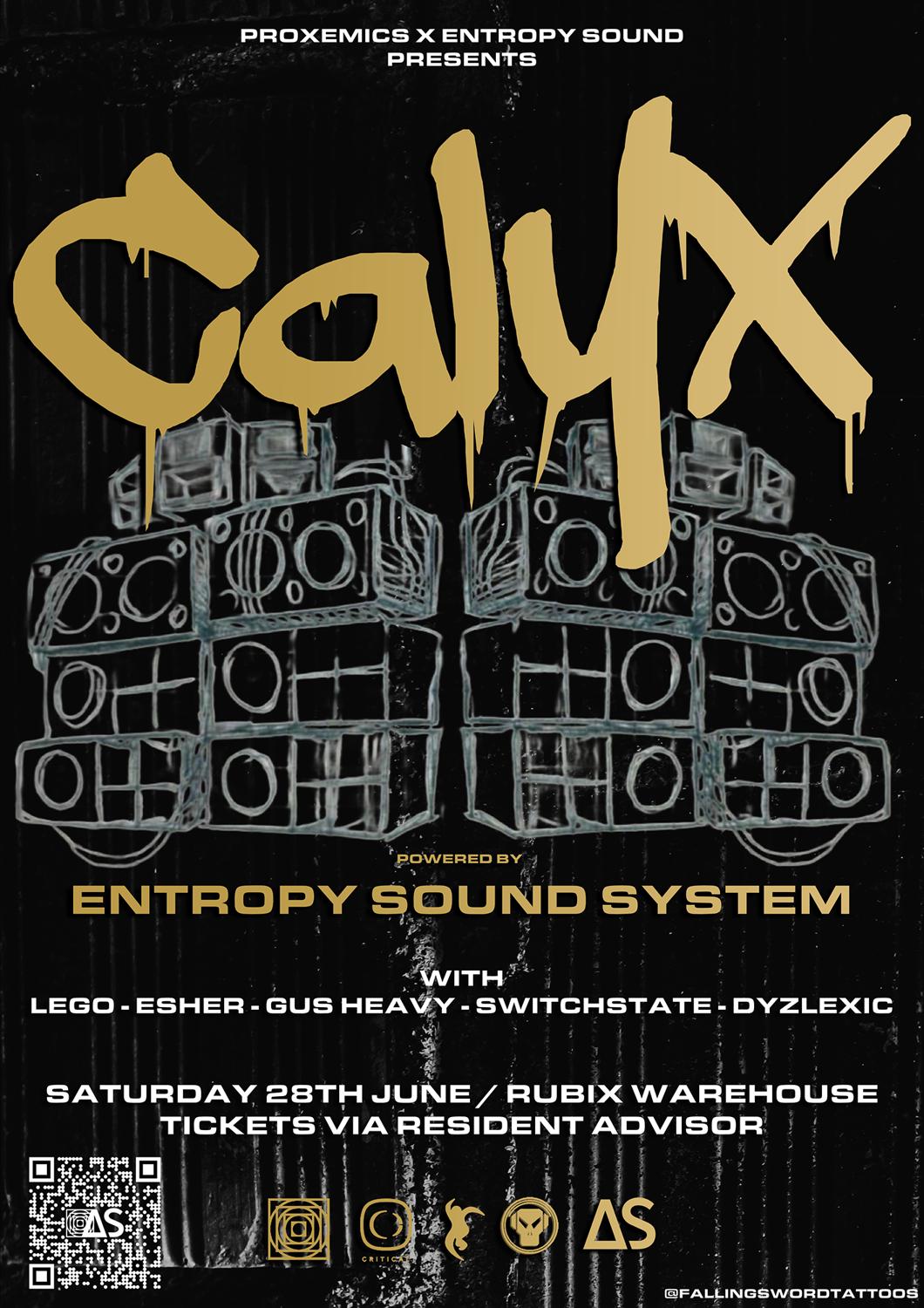 Proxemics & Entropy Sound Presents: Calyx (Uk)