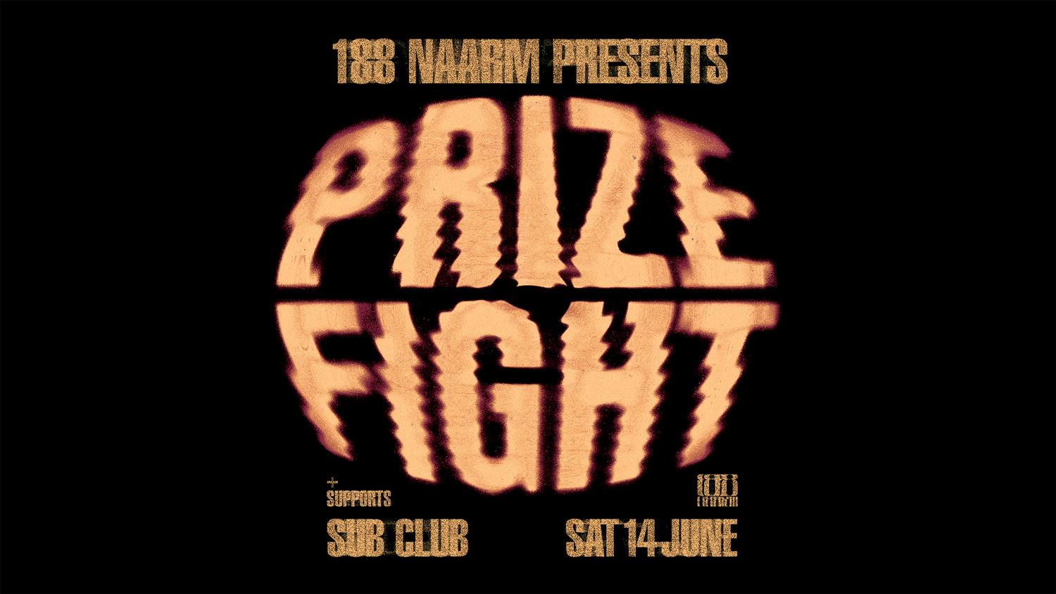 188 Naarm Presents Prizefight