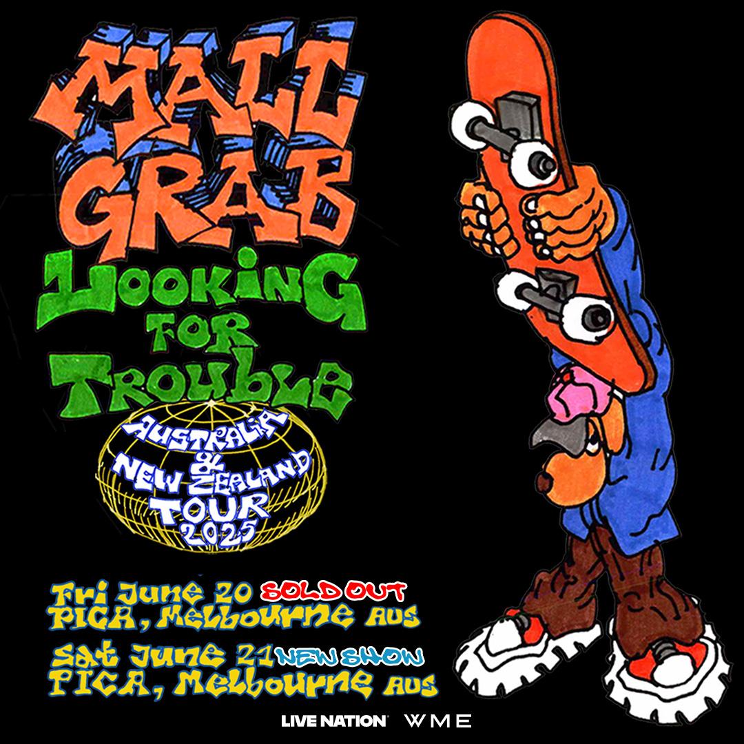 Mall Grab - Looking For Trouble - Melbourne 1 (Sold Out)