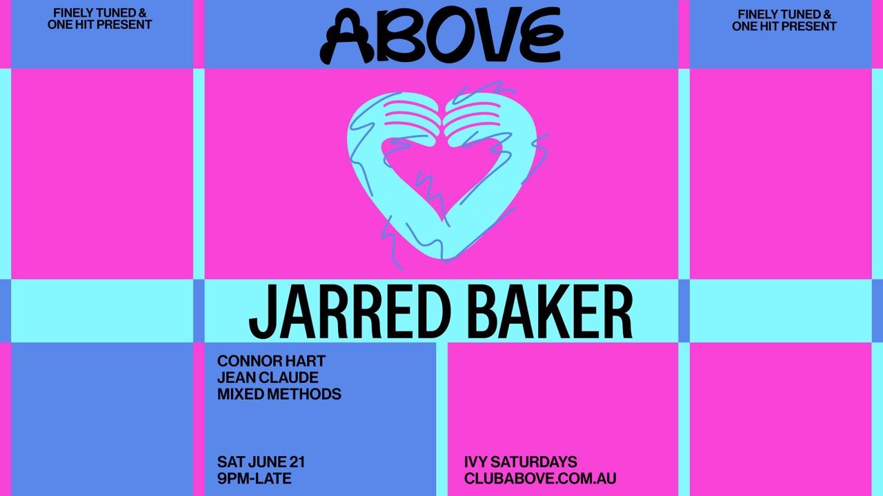 Above - June 21 Feat. Jarred Baker
